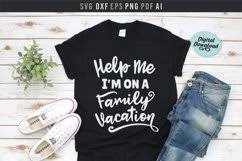 Download Help Me I M On A Family Vacation Shirts Svg Family Trip Svg 744560 Cut Files Design Bundles