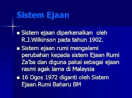 Ejaan rumi baru yang terkenal dengan nama sistem ejaan rumi baharu bahasa malaysia (serbbm) Sistem Ejaan Sistem Ejaan Diperkenalkan Oleh R J