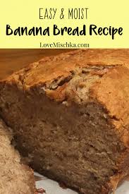 How To Make Simple And Delicious Banana Bread Love Mischka In 2020 Easy Banana Bread Recipe Banana Bread Recipes Moist Banana Bread