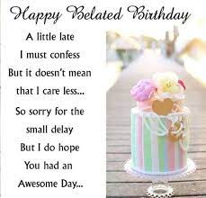 On my website, i will share the latest birthday images and wishes. Belated Happy Birthday Wishes Late Birthday Wishes Happy Birthday Wishes Messages