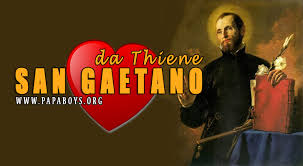 Caetanus (gaetanus) thienaeus, de thiene (окт. Il Santo Di Oggi 7 Agosto 2019 San Gaetano Thiene Sacerdote