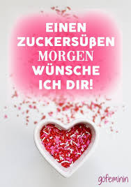 Guten Morgen Die Schonsten Bilder Und Spruche Zum Teilen Schone Bilder Und Spruche Aufmunterungsspruche Guten Morgen Bilder Spruche