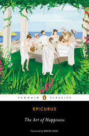 Watch an entertaining yet educational animated video, explaining all the key elements for a. The Art Of Happiness By Epicurus 9780143107217 Penguinrandomhouse Com Books