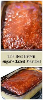 Bake for 1 1/2 hours until the internal temperature is 160 degrees f. The Best Brown Sugar Glazed Meatloaf Recipe
