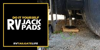 We did not find results for: Make Your Own Rv Jack Pads Rv Tailgate Life