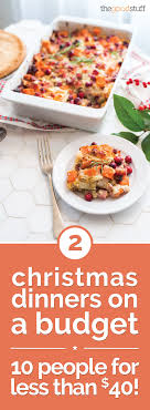 When it's time to make the holiday dinner we are often already exhausted and overwhelmed…not the best time to be cooking a difficult meal. 2 Christmas Dinners On A Budget Serve 10 For Less Than 40 Coupons Com Dinner On A Budget Traditional Christmas Dinner Christmas Food Dinner