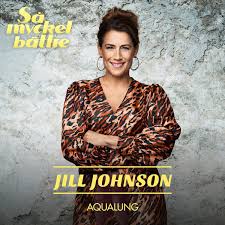 Luxurious and grand with jill johnson jill johnson doesn't hold back in her magnificent show watch when jill surprises the people of skaraborg unexpected and funny. Jill Johnson Aqualung 2019 256 Kbps File Discogs