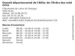 Maybe you would like to learn more about one of these? á… Horaires D Ouverture Conseil Departemental De L Allier De L Ordre Des Medecins 2 Boulevard De Lattre De Tassigny A Vichy