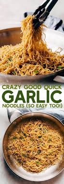 Crazy Good Quick Garlic Noodles A Quick 15 Minute Recipe For Garlic Noodles These Noodles Are A Fusion Recipe And Recipes Garlic Noodles Recipe Fusion Food