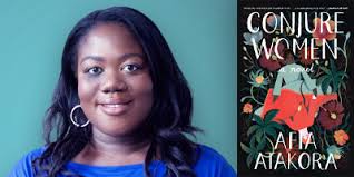 Afia Atakora's CONJURE WOMEN Named New Barnes & Noble Book Club Pick