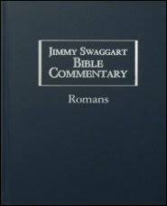Jimmy Swaggart Bible Commentary: Romans