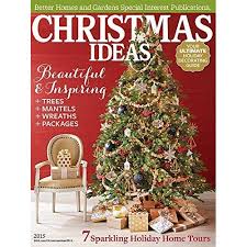 Decking out your house with christmas decorations that set the mood. Christmas Ideas 2015 By Better Homes And Gardens