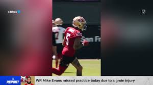 WR Mike Evans (groin) missed 49ers practice today | 'The NFL Report'