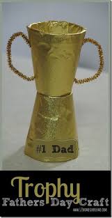 Trophy Fathers Day Craft Fathers Day Crafts Fathers Day Art Father S Day Diy