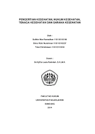 Hukum kedokteran, maka mengandung pengertian hukum kesehatan dalam arti . Doc Makalah Pengertian Kesehatan Hukum Kesehatan Tenaga Kesehatan Dan Sarana Kesehatan Trian Christiawan Academia Edu