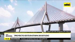 Richard sánchez, mathías villasanti, angel lucena, oscar romero; Puente Que Une Asuncion Con Chaco I Proyecto Esta En Estudio Youtube