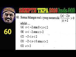 Ataupun bisa disebut sebagai sifat pertidaksamaan nilai mutlak. Pertidaksamaan Nilai Mutlak Sbmptn 2016 Tkpa Kode 346 No 60 Youtube