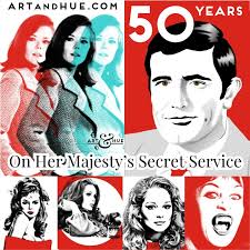 On her majesty's secret service. 50 Years Of On Her Majesty S Secret Service Art Hue
