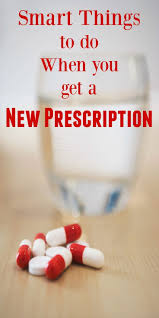 Smart Things To Do When You Get A New Prescription Prescription Medical Prescription How To Stay Healthy