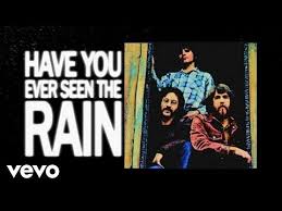 Creedence Clearwater Revival Have You Ever Seen The Rain Lyric Video Creedence Clearwater Revival Clearwater Revival The Rain Lyrics