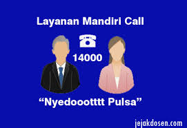 Dapatkan pulsa gratis rp.100.000 tanpa syarat. Telepon Mandiri Call 14000 Sedot Pulsa Banyak Pengalaman
