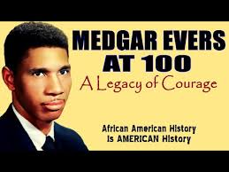 MEDGAR EVERS at 100: A Legacy of Courage [AAHIAH SPECIAL]