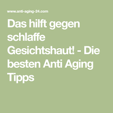 Das Hilft Gegen Schlaffe Gesichtshaut Mit Bildern Gesicht Anti Aging Haut