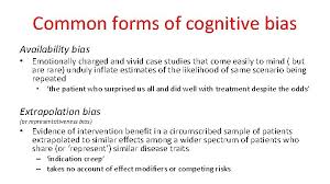 Jun 25, 2019 · availability bias, or recency bias skews perceived future probabilities based on memorable past events. The Role Of Cognitive Biases In Overdiagnosis And