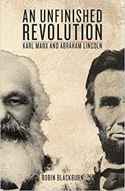 They later converted to protestantism. An Unfinished Revolution Karl Marx And Abraham Lincoln Amazon De Blackburn Robin Fremdsprachige Bucher