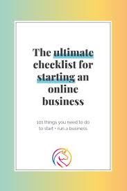 The Ultimate Checklist For Starting An Online Business The Unicorn Assistant Smallbusiness Start Business Checklist Online Business Consulting Business