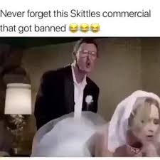Posted by guest on wed jul 27 16:05:21 2011 Banned Skittles Commercial