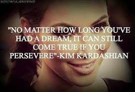 Kim Kardashian Kardashian Quotes Kim Kardashian Quotes Kim Kardashian