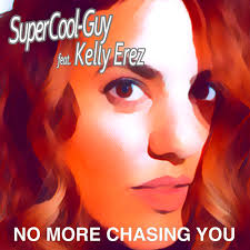 Stream No More Chasing You (feat. Kelly Erez) by SuperCool-Guy