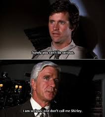 I Love This Movie Funny Movies Airplane The Movie Movie Lines