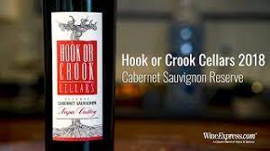 Hook Or Crook Cellars 2018 Cabernet Sauvignon Reserve Napa Valley Youtube