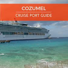 Cozumel Mexico Cruise Port Guide Shopping Dining Shore Excursions In Cozumel Cozumel Cruise Cruise Port Cozumel Mexico Cruise