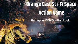 Игры на пк » экшены » orange cast: Orange Cast Sci Fi Space Action Game Gameplay Demo First Look Youtube