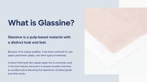 What Is Glassine Paper? - Pakfactory Blog
