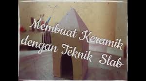 Check spelling or type a new query. Teknik Slab Dalam Pembuatan Keramik Youtube