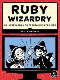 Ruby Wizardry Programming For Kids Introduction To Programming Ruby Programming