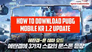 Pubg Mobile Kr Version S Latest 1 2 Runic Power Update Apk Download Link For Global Users