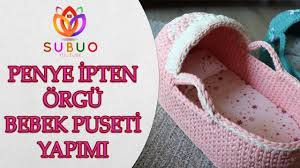 Penye Ipten Orgu Bebek Puseti Yapimi Nasil Yapilir Puf Noktalari Eli Puset Bebek Orgu