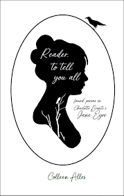 Reader, To Tell You All: Found Poems in Charlotte Bronte's Jane Eyre –  dancing girl press & studio