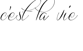 C Est La Vie Tattoo