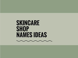 We Suggested You Some Catchy Skincare Shop Names Ideas A Creative Name Gives More Attentio Cosmetics Names Ideas Skin Care Business Catchy Business Name Ideas