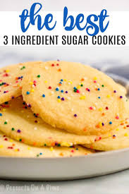 3 Ingredient Sugar Cookies 3 Ingredient Cookies No Egg Recipe In 2020 Sugar Cookies Recipe Sugar Cookie Recipe Easy Homemade Sugar Cookies