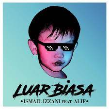 ★ lagump3downloads.net on lagump3downloads.net we do not stay all the mp3 files as they are in different websites from which we collect links in mp3 format, so that we do not violate any copyright. Ismail Izzani Luar Biasa Lyrics Genius Lyrics