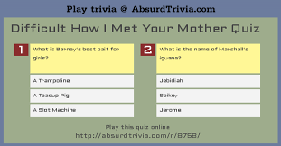 Super hard how i met your mother quiz. Difficult How I Met Your Mother Quiz