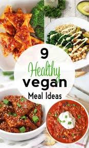 9 Healthy Plant Based Meal Ideas Avec Images Recettes Veganes Recette Alimentation