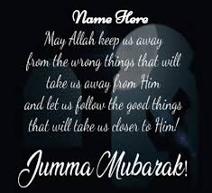 Maybe you would like to learn more about one of these? Jumma Mubarak Touching Message Juma Mubarak Images With Name